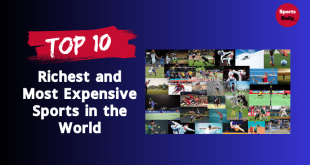 Top 10 Richest and Most Expensive Sports in the World