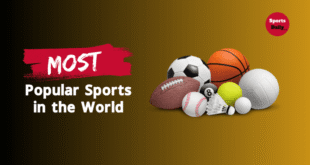 Most Popular Sports in the World